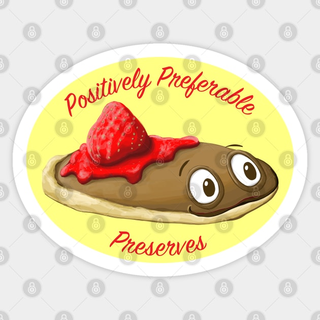 Positively Preferable Preserves Pancake Sticker by emilyRose3